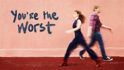 watch you re the worst|you're the worst full episodes.